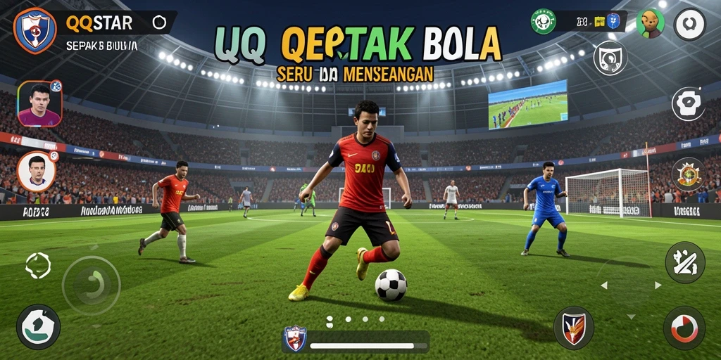 Tampilan antarmuka game Sepak Bola QQSTAR yang menarik dan interaktif.